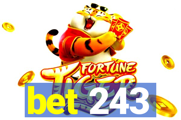 bet 243